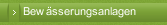 Bewässerungsanlagen